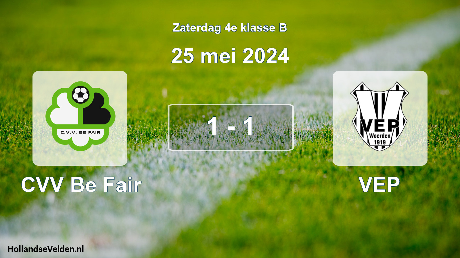 Total number of matches played: CVV Be Fair - VEP 1 - 1 (25 May 2024)