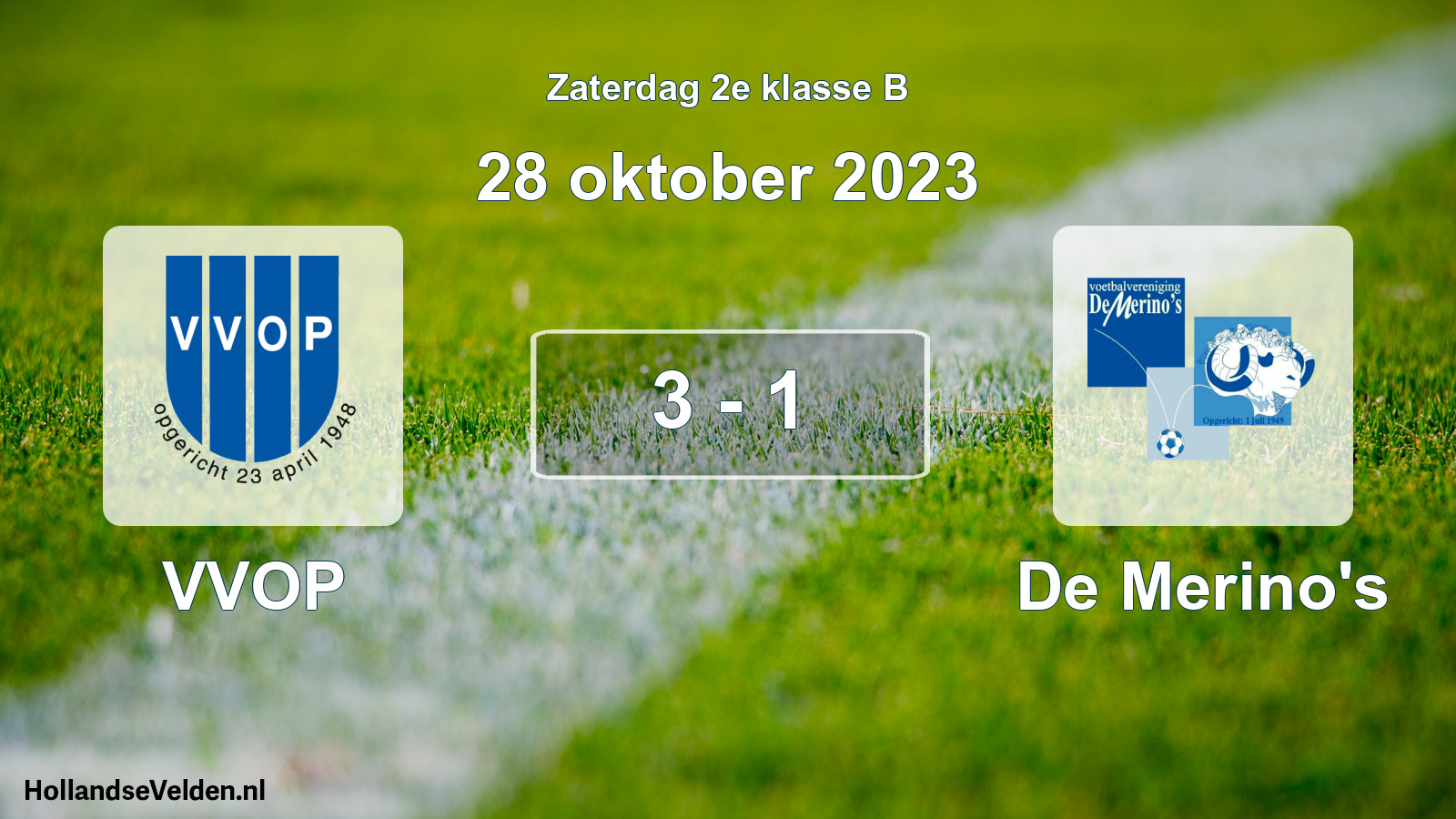 Total number of matches played: VVOP - De Merino's 3 - 1 (28 October 2023)