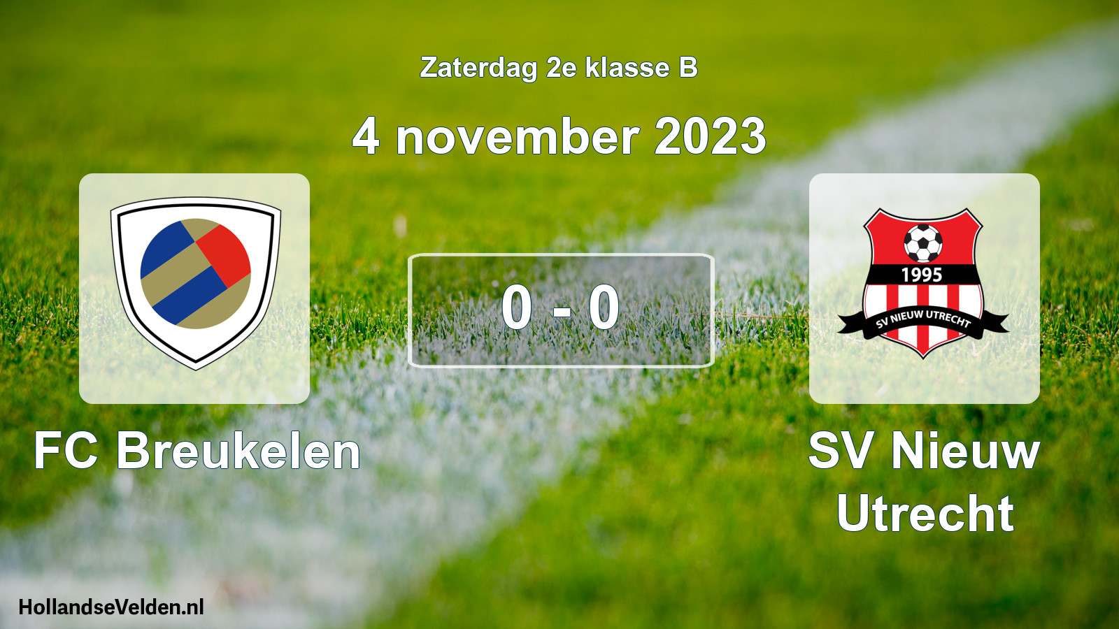Total number of matches played: FC Breukelen - SV Nieuw Utrecht 0 - 0 (4 November 2023)