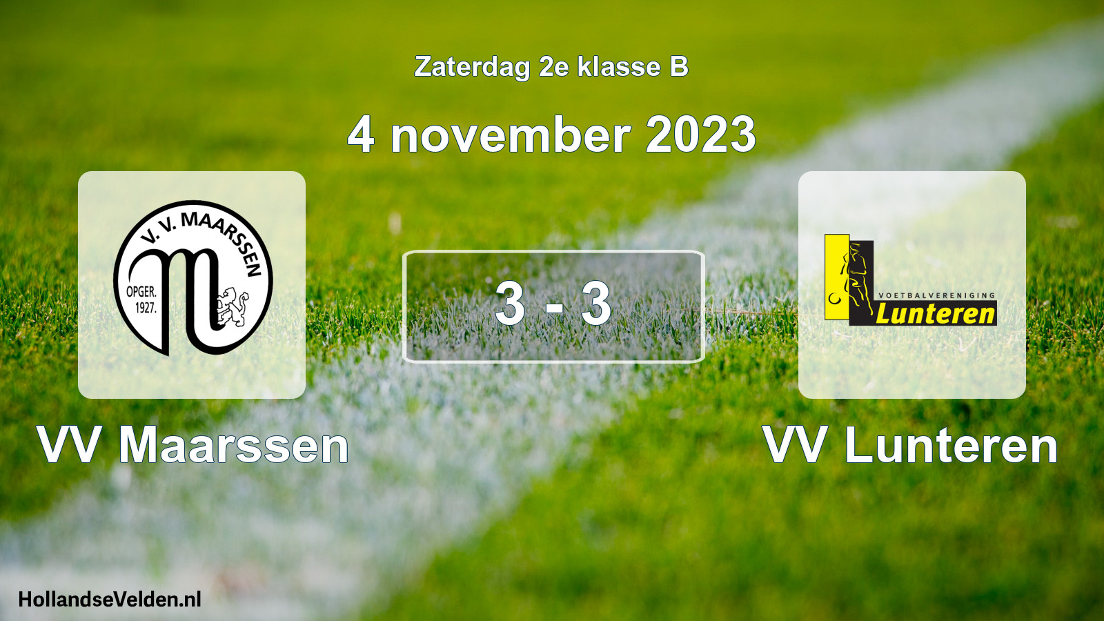 Total number of matches played: VV Maarssen - VV Lunteren 3 - 3 (4 November 2023)