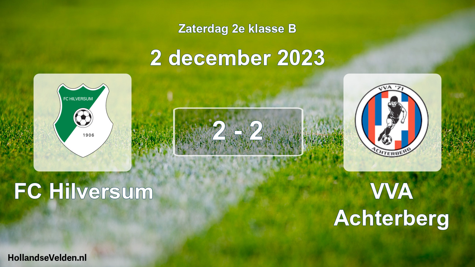 Total number of matches played: FC Hilversum - VVA Achterberg 2 - 2 (2 December 2023)