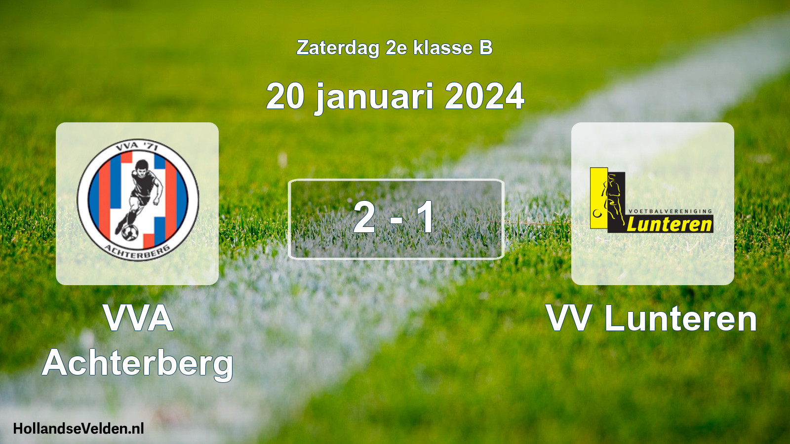 Total number of matches played: VVA Achterberg - VV Lunteren 2 - 1 (20 January 2024)