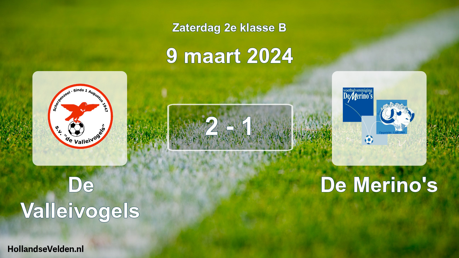 Total number of matches played: De Valleivogels - De Merino's 2 - 1 (9 March 2024)