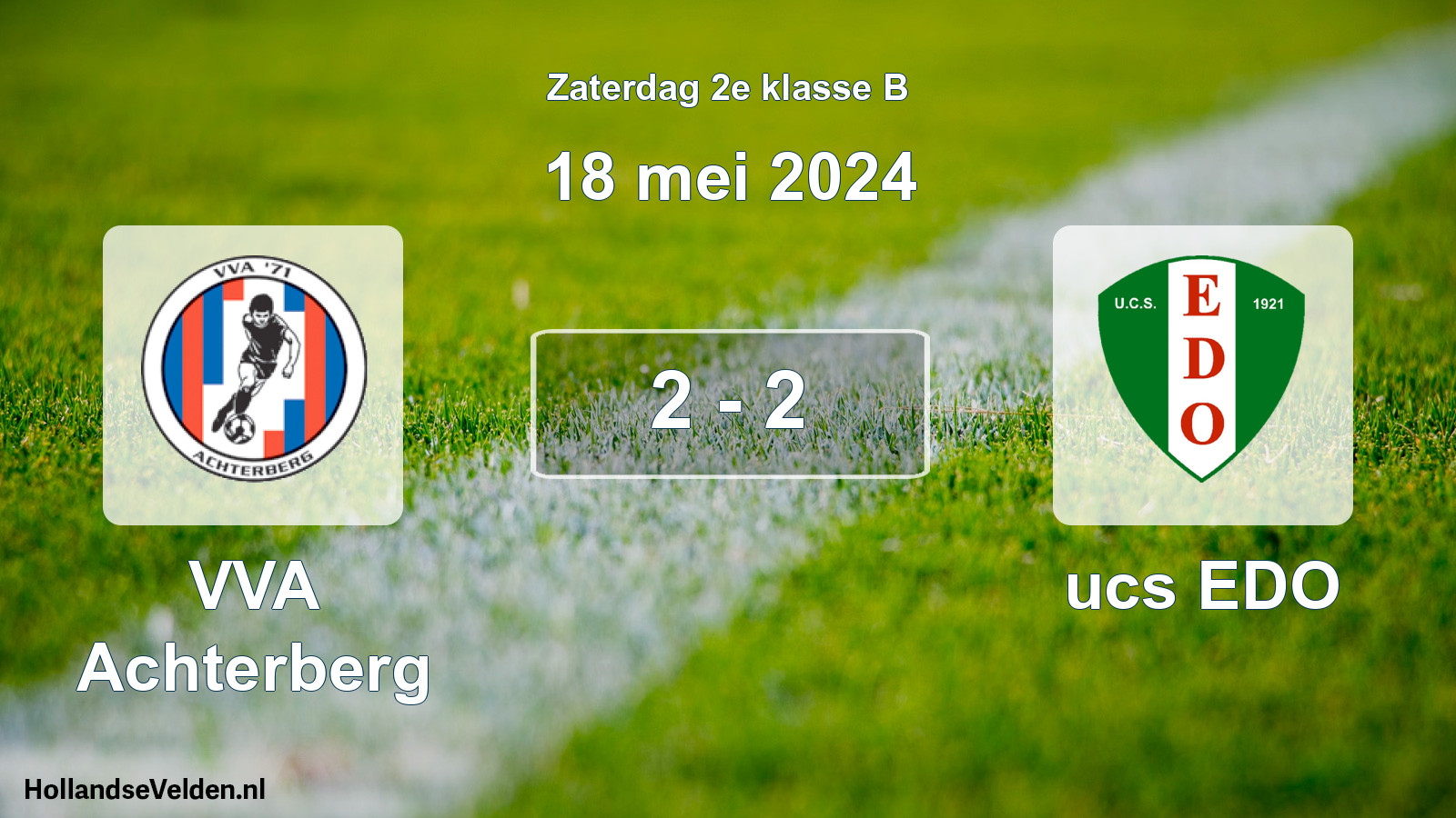Total number of matches played: VVA Achterberg - ucs EDO 2 - 2 (18 May 2024)