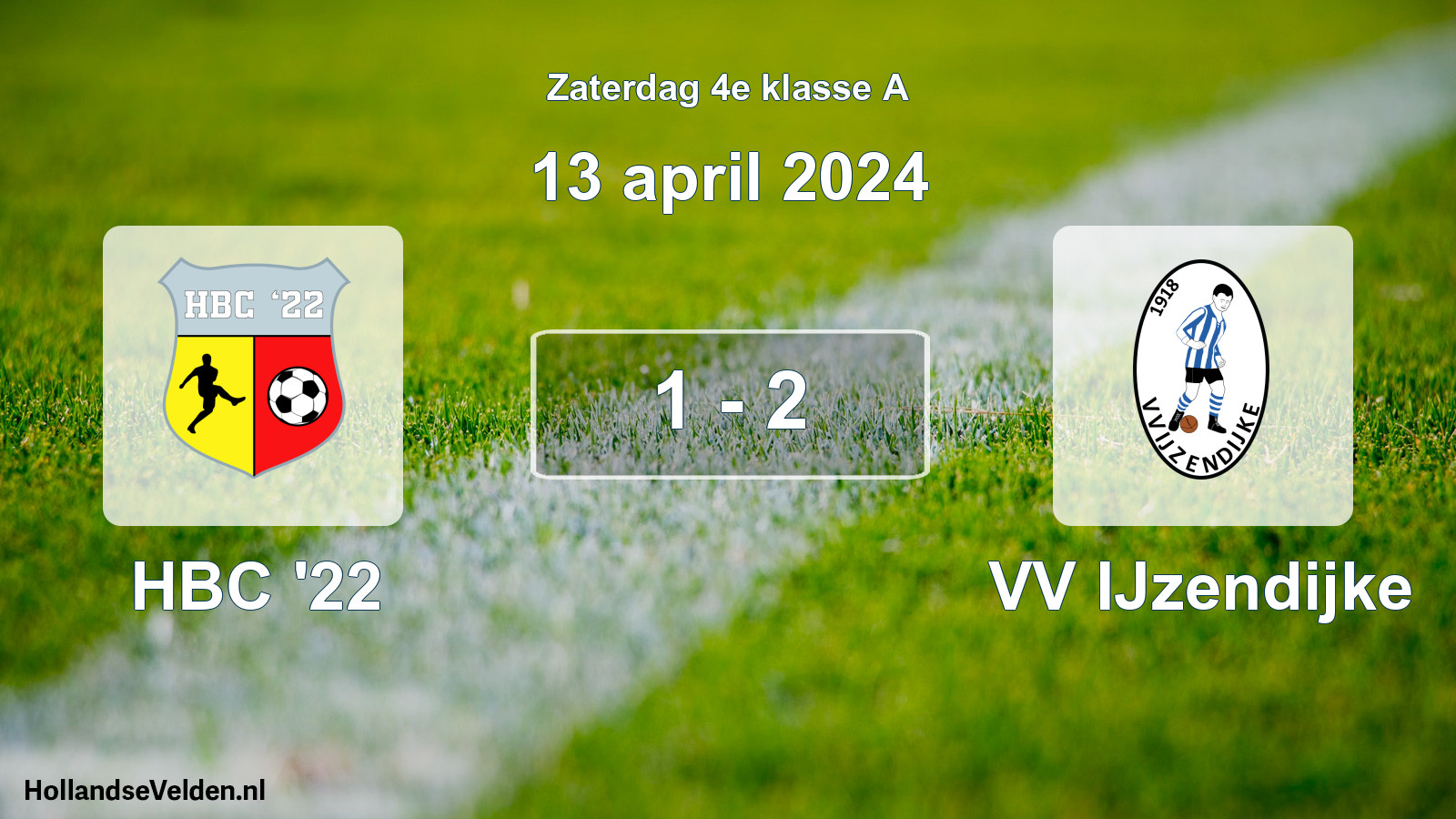 Total number of matches played: HBC '22 - VV IJzendijke 1 - 2 (13 April 2024)