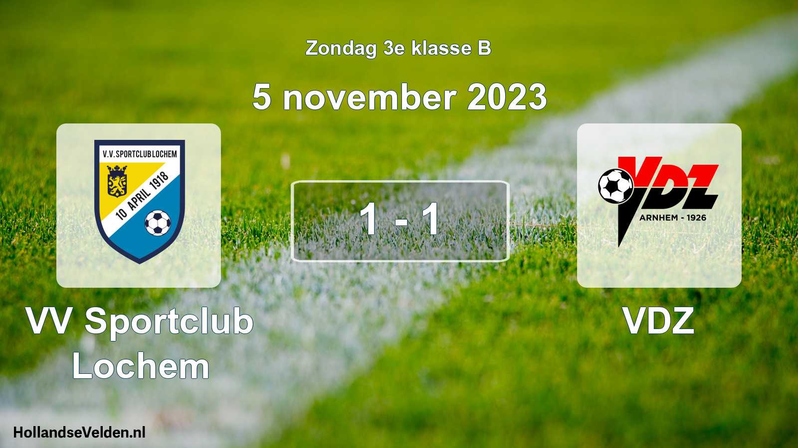 Total number of matches played: VV Sportclub Lochem - VDZ 1 - 1 (5 November 2023)