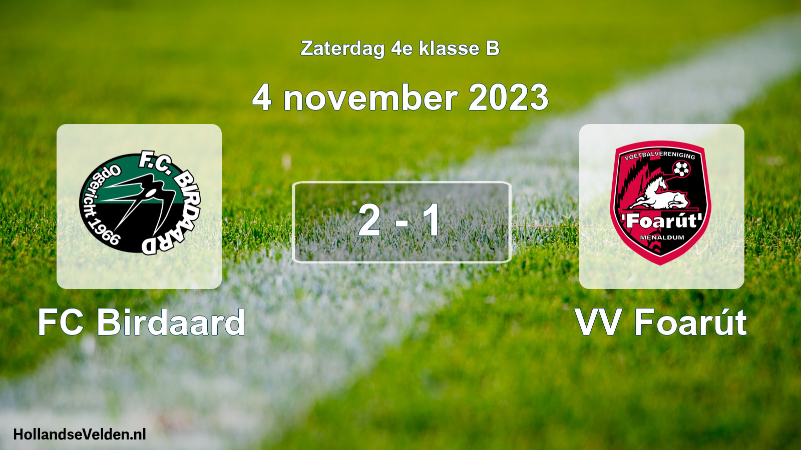 Total number of matches played: FC Birdaard - VV Foarút 2 - 1 (4 November 2023)