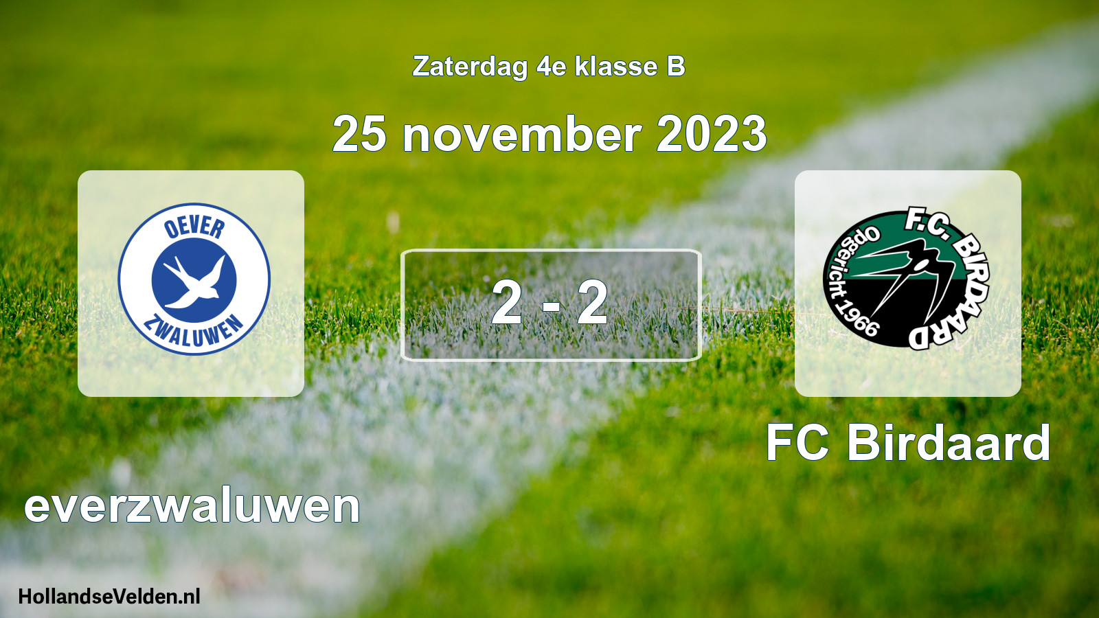 Total number of matches played: Oeverzwaluwen - FC Birdaard 2 - 2 (25 November 2023)