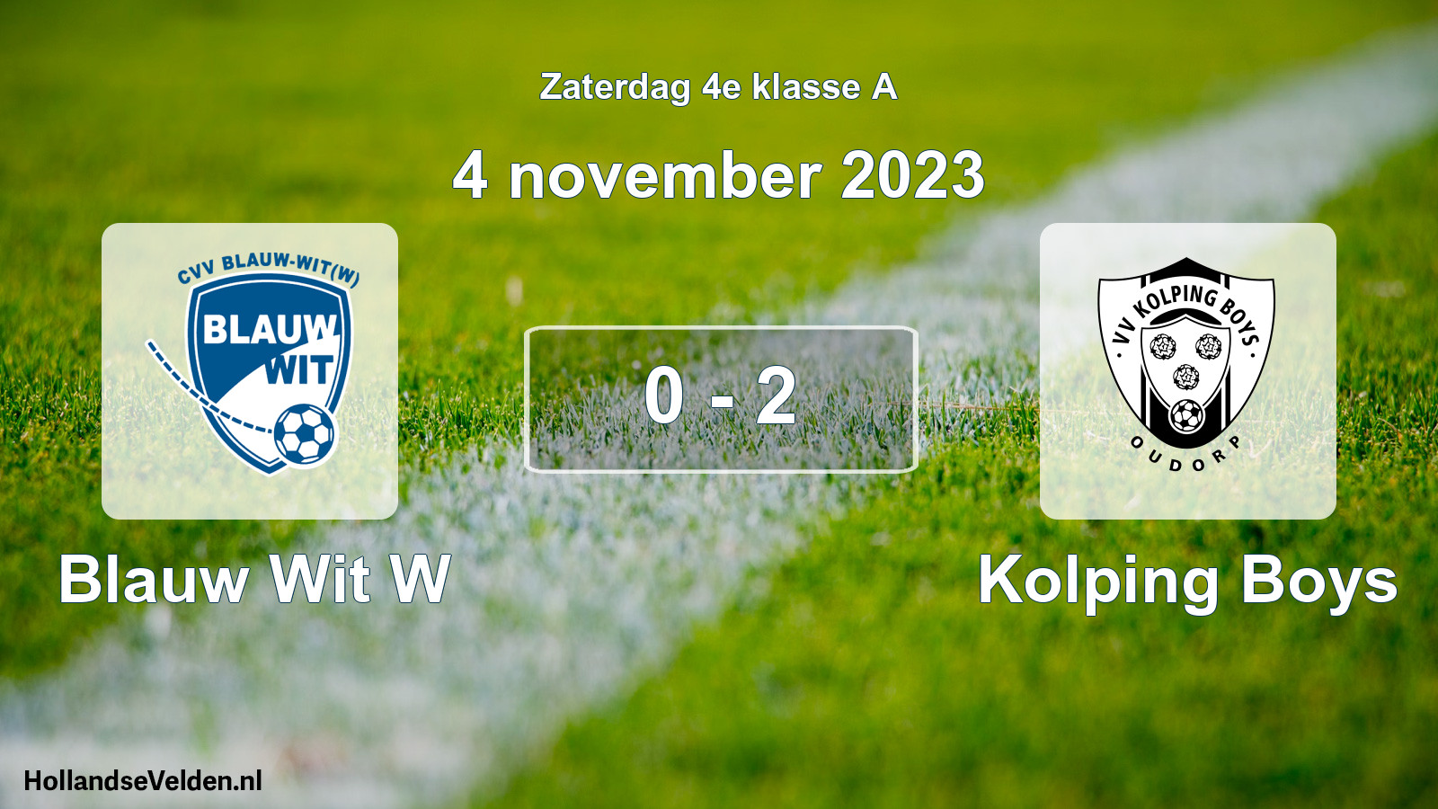 Total number of matches played: Blauw Wit W - Kolping Boys 0 - 2 (4 November 2023)