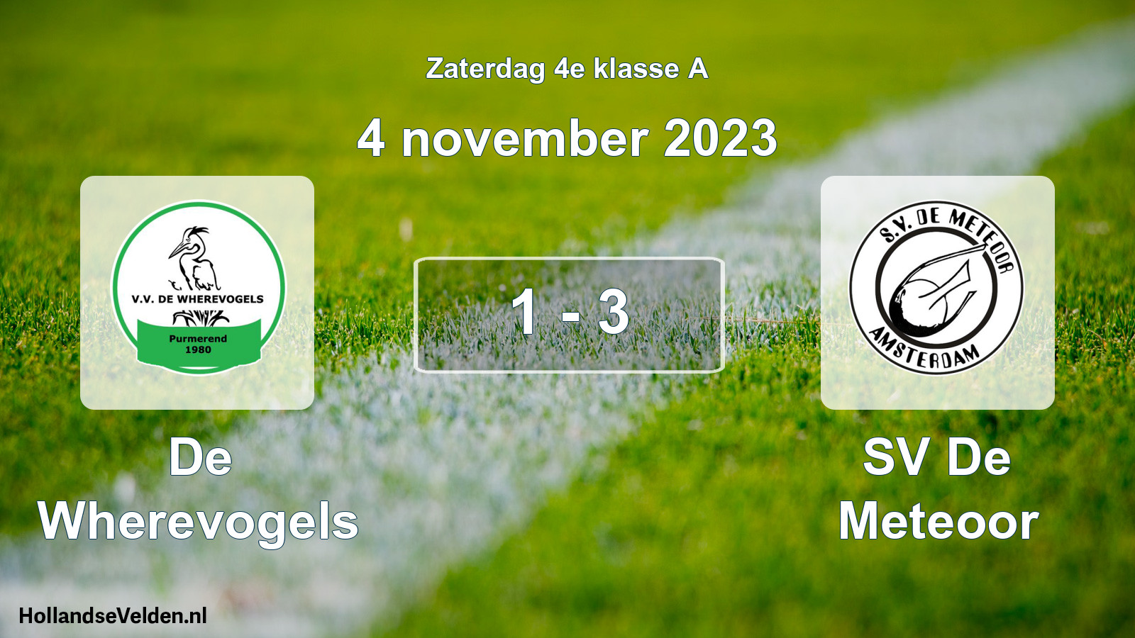 Total number of matches played: De Wherevogels - SV De Meteoor 1 - 3 (4 November 2023)