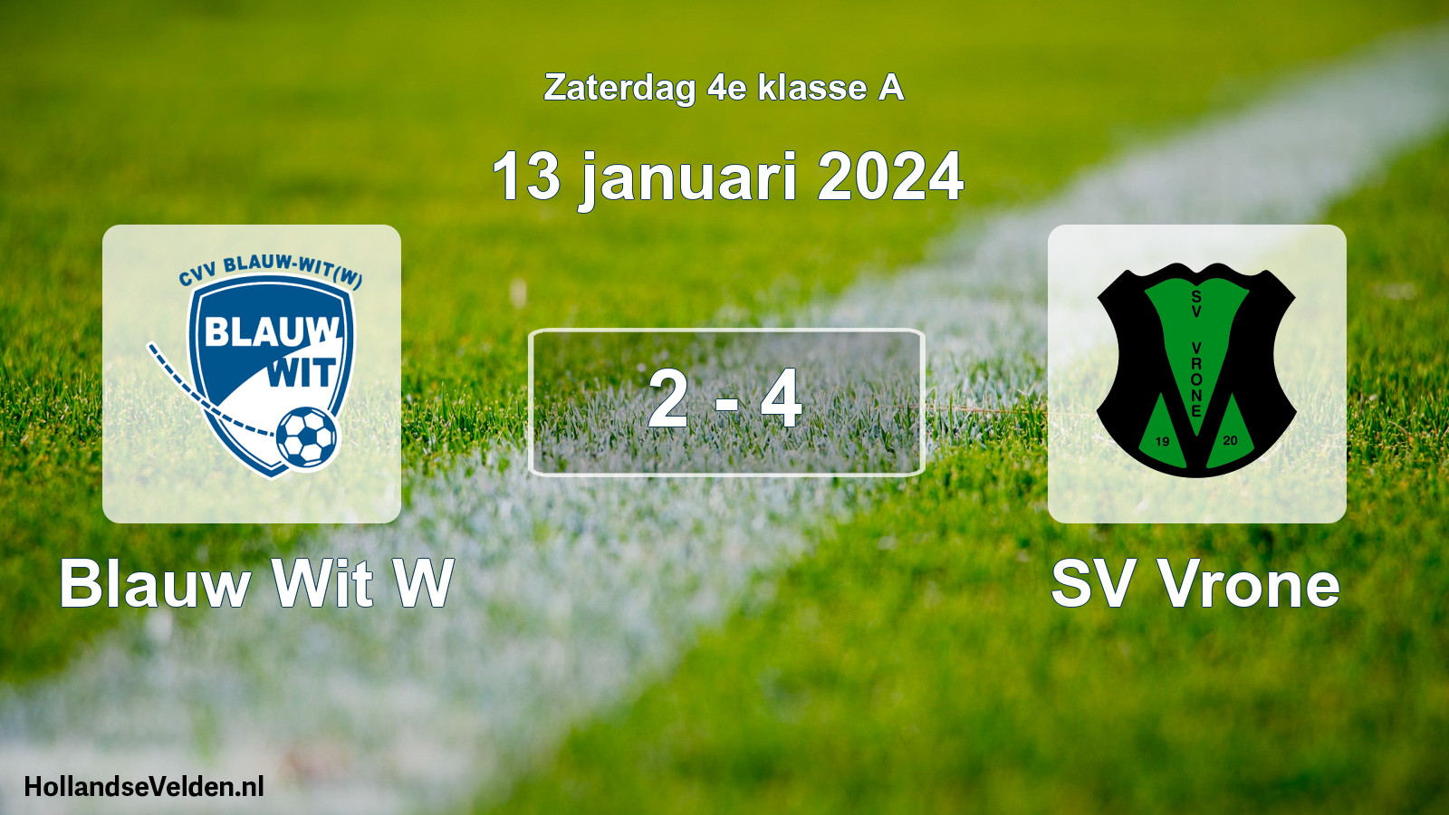 Total number of matches played: Blauw Wit W - SV Vrone 2 - 4 (13 January 2024)