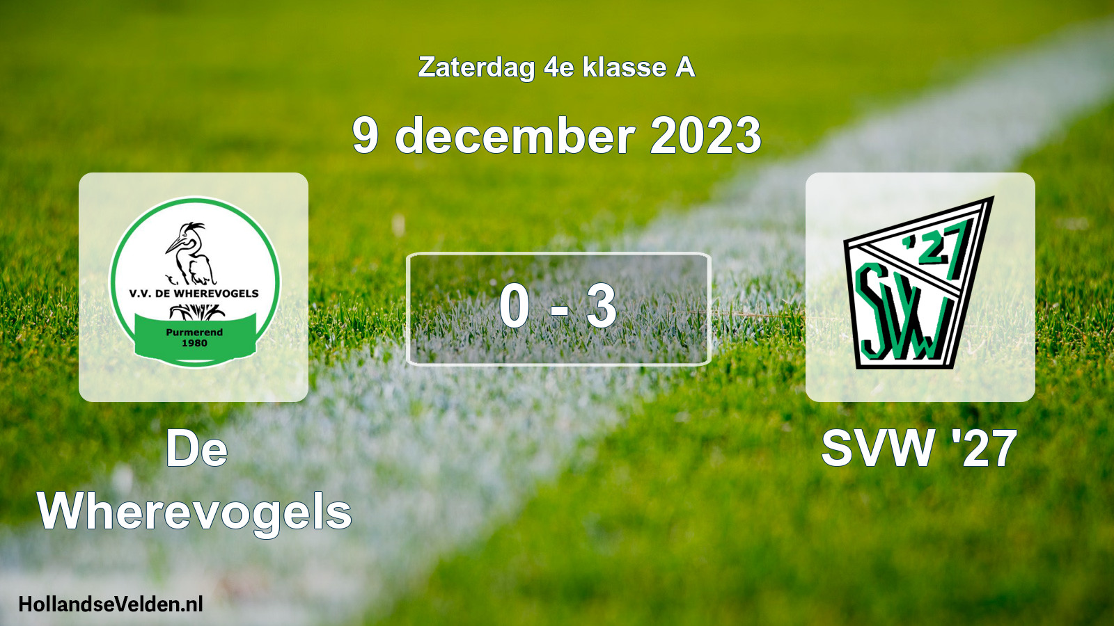 Total number of matches played: De Wherevogels - SVW '27 0 - 3 (9 December 2023)