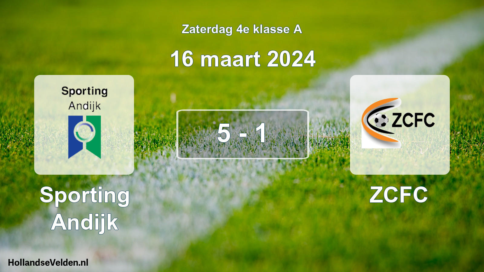 Total number of matches played: Sporting Andijk - ZCFC 5 - 1 (16 March 2024)