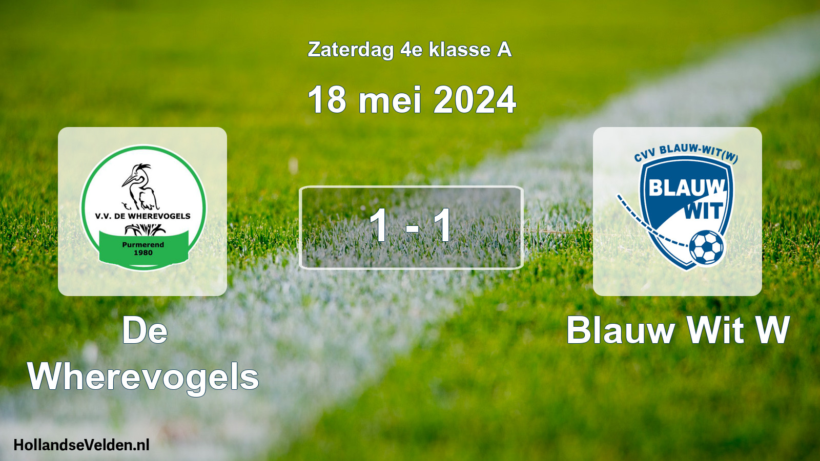 Total number of matches played: De Wherevogels - Blauw Wit W 1 - 1 (18 May 2024)