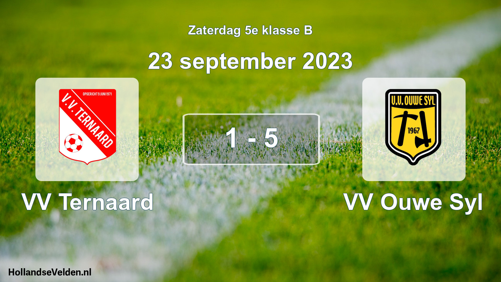 Total number of matches played: VV Ternaard - VV Ouwe Syl 1 - 5 (23 September 2023)