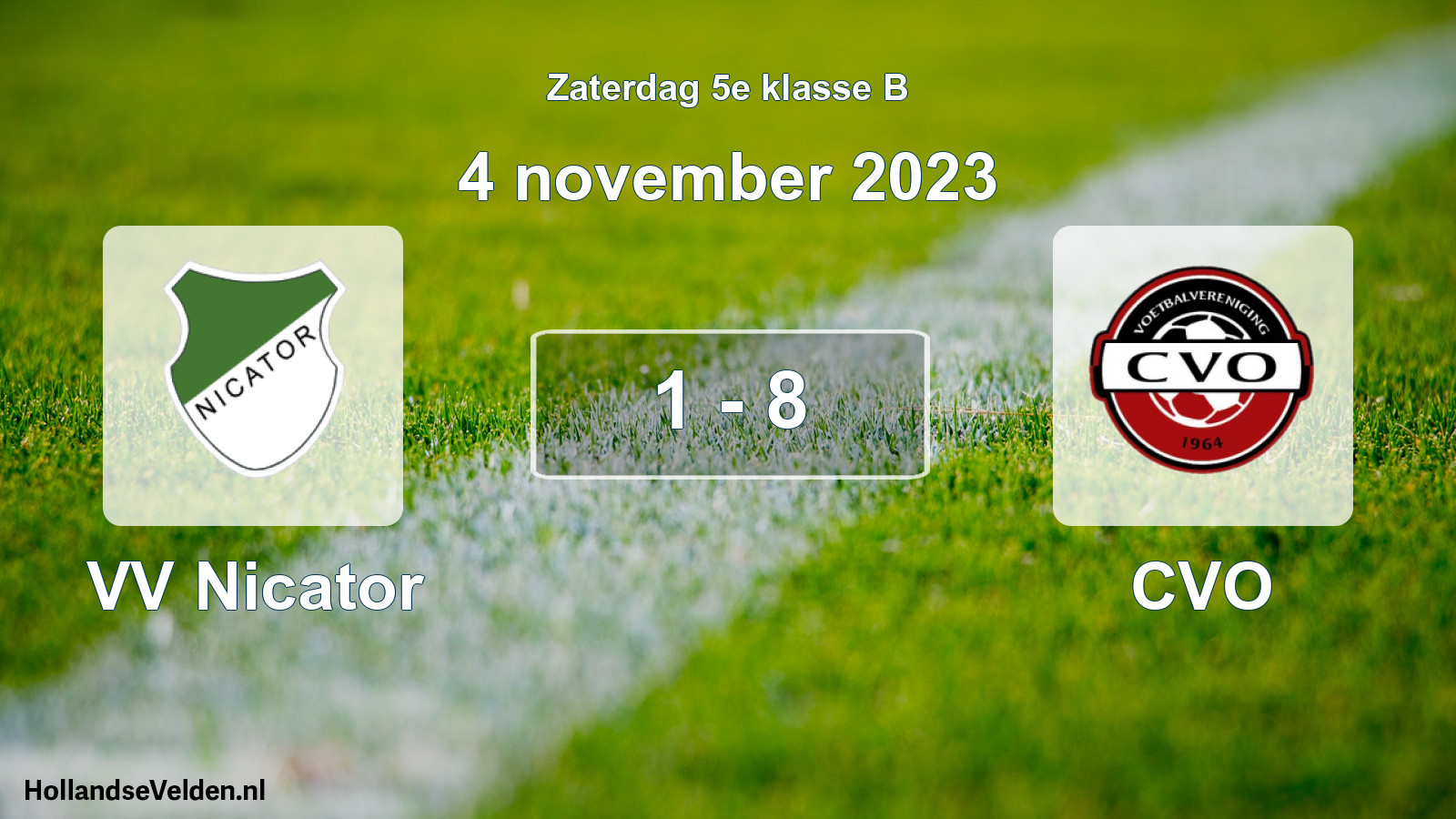 Total number of matches played: VV Nicator - CVO 1 - 8 (4 November 2023)