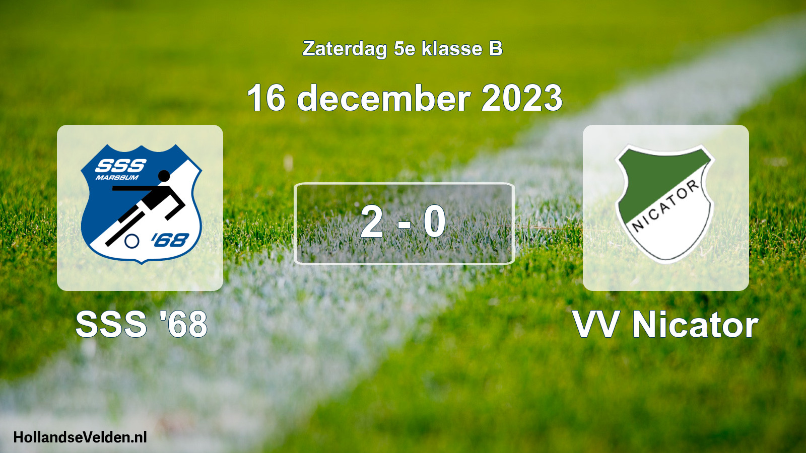 Total number of matches played: SSS '68 - VV Nicator 2 - 0 (16 December 2023)