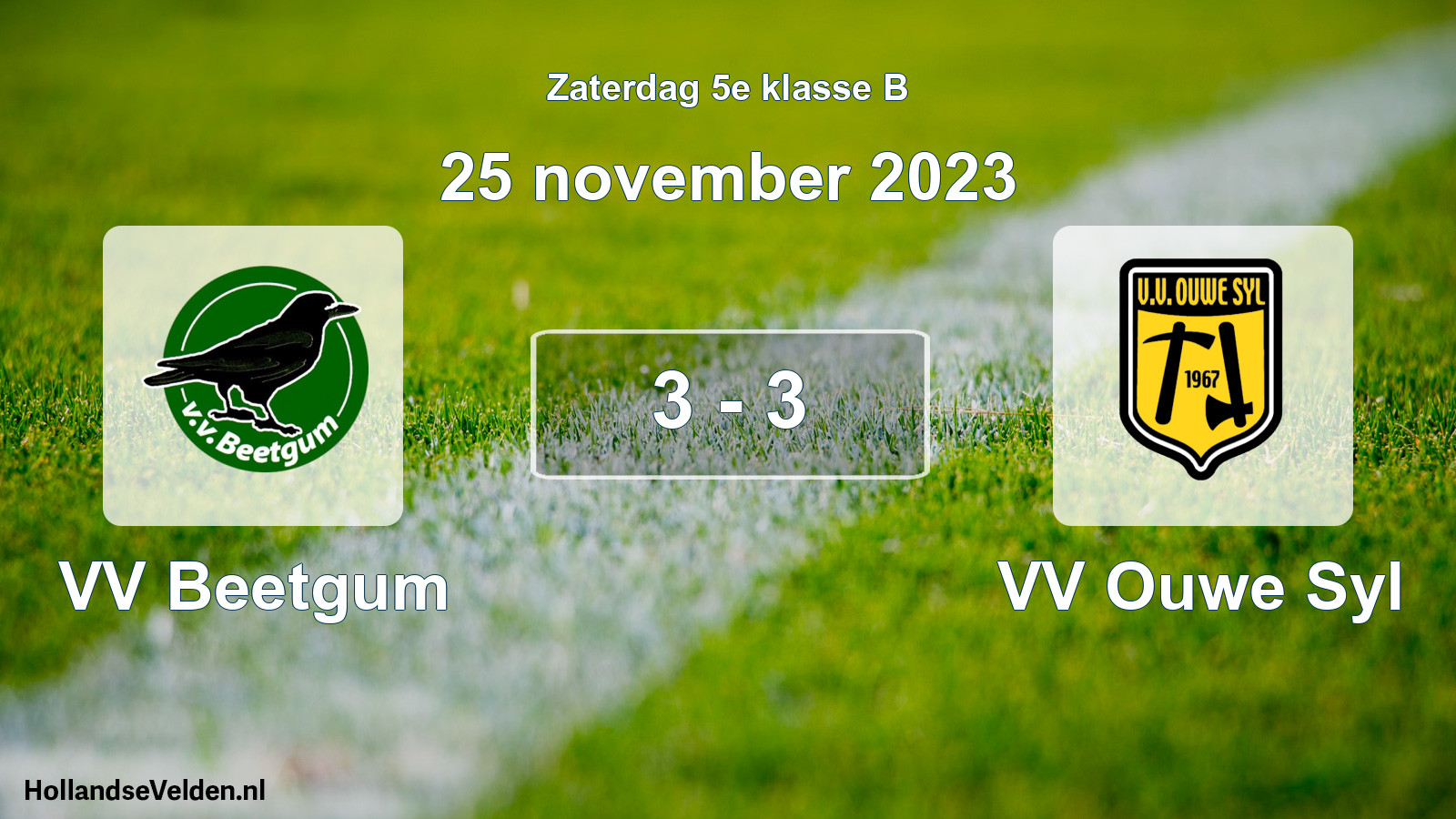 Total number of matches played: VV Beetgum - VV Ouwe Syl 3 - 3 (25 November 2023)
