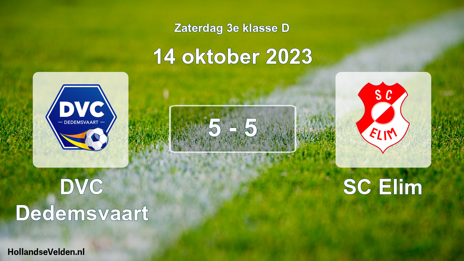 Total number of matches played: DVC Dedemsvaart - SC Elim 5 - 5 (14 October 2023)
