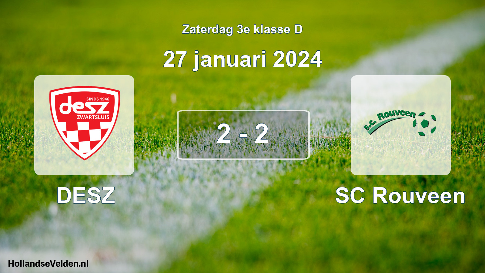 Total number of matches played: DESZ - SC Rouveen 2 - 2 (27 January 2024)