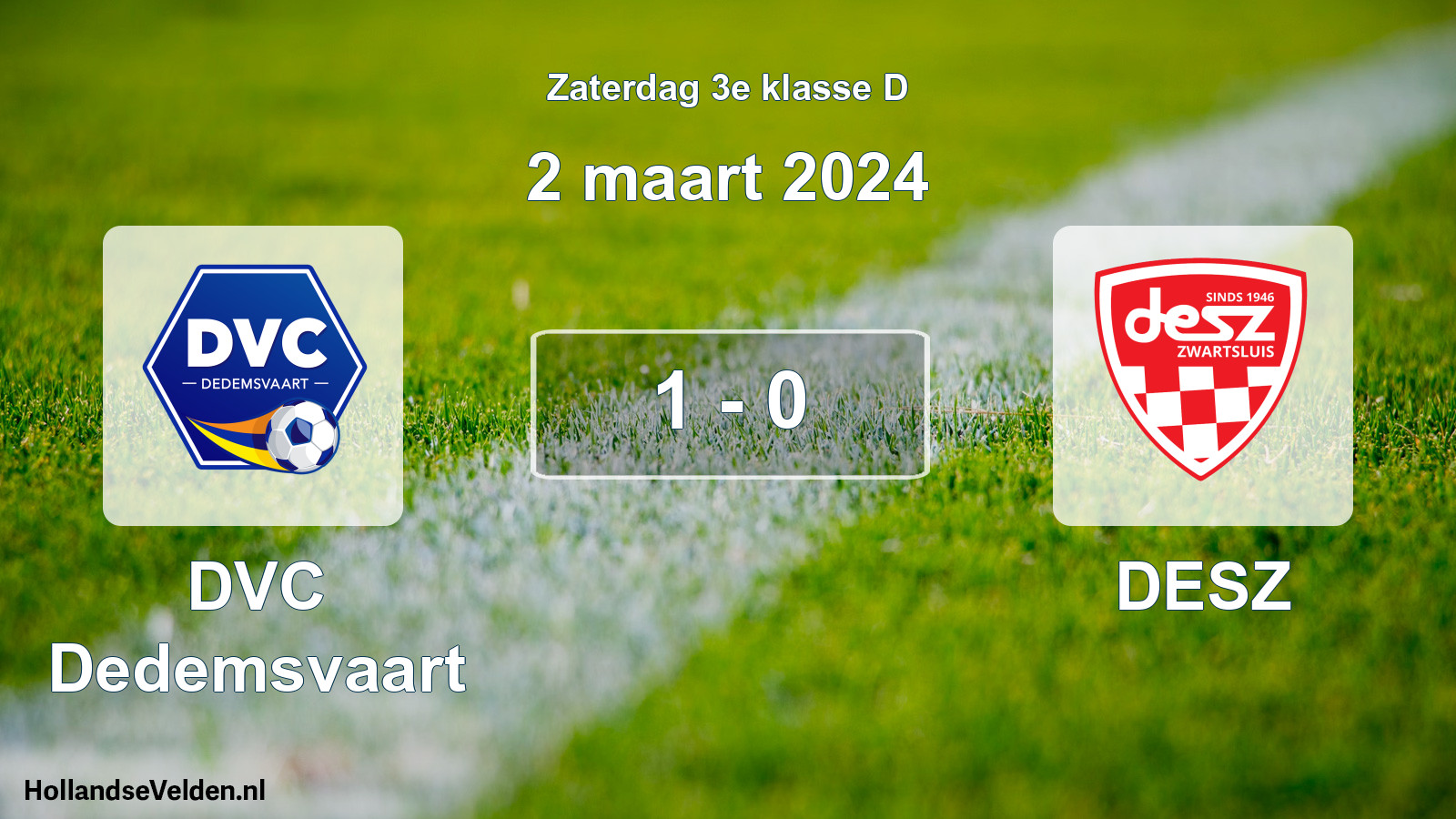 Total number of matches played: DVC Dedemsvaart - DESZ 1 - 0 (2 March 2024)