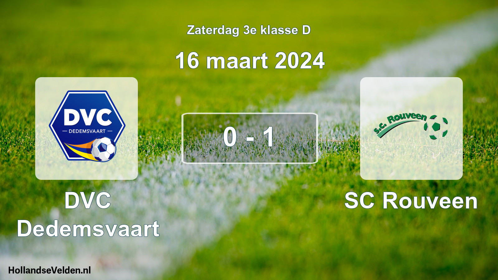 Total number of matches played: DVC Dedemsvaart - SC Rouveen 0 - 1 (16 March 2024)