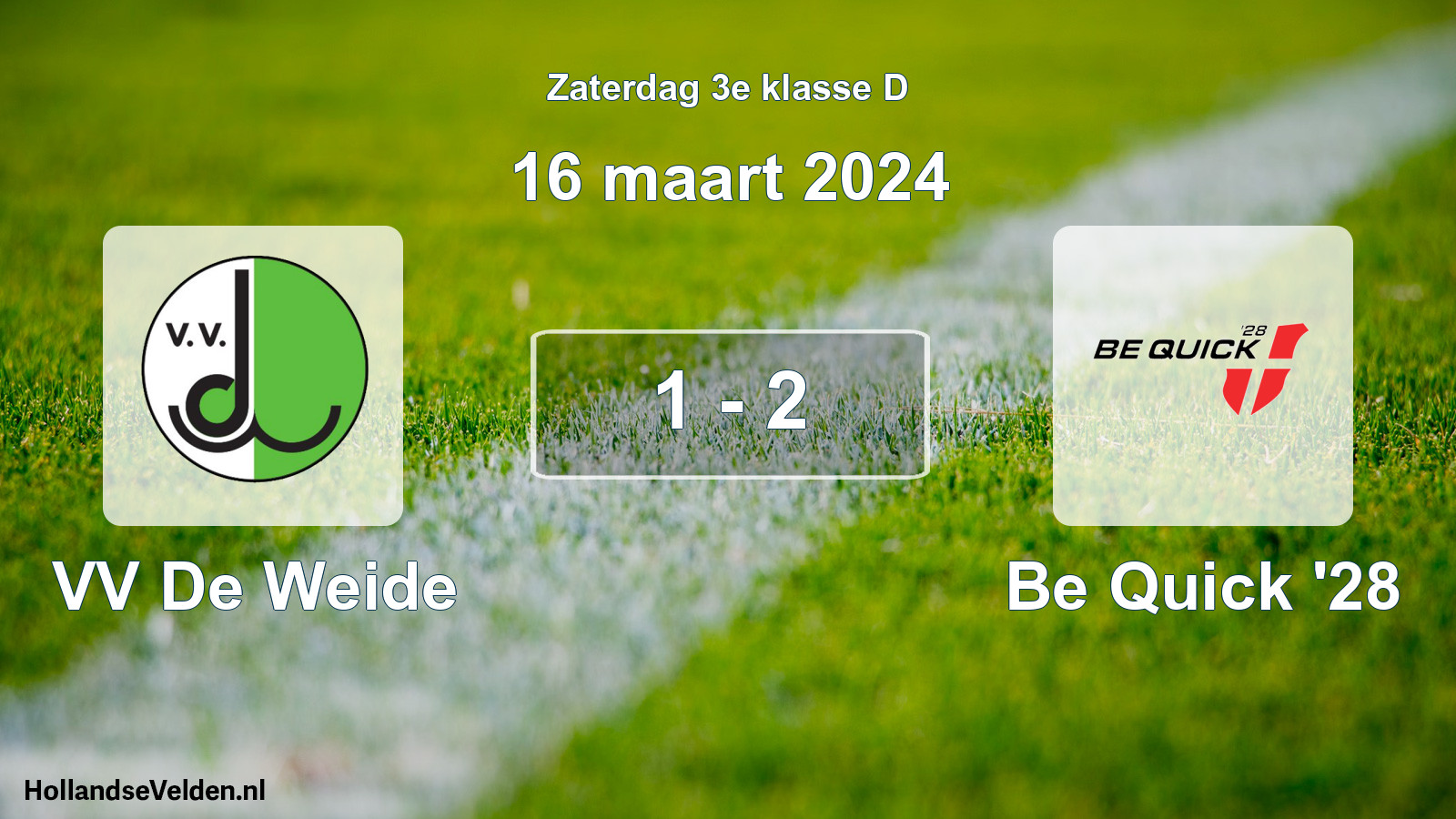 Total number of matches played: VV De Weide - Be Quick '28 1 - 2 (16 March 2024)