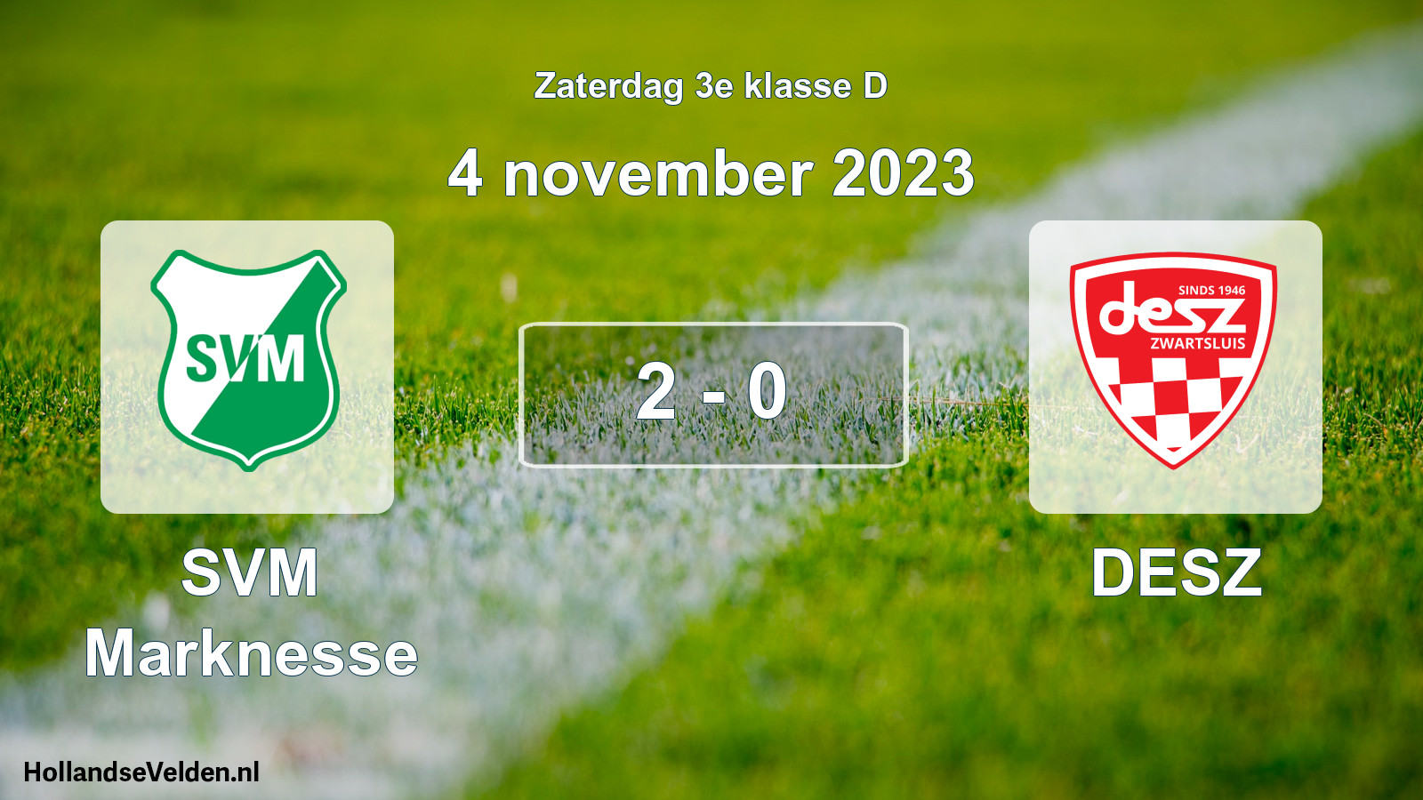 Total number of matches played: SVM Marknesse - DESZ 2 - 0 (4 November 2023)