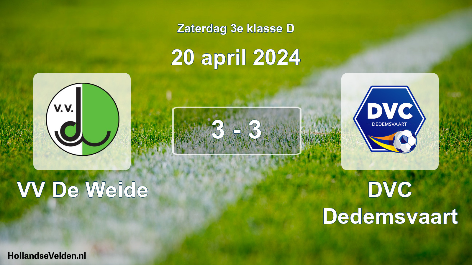 Total number of matches played: VV De Weide - DVC Dedemsvaart 3 - 3 (20 April 2024)