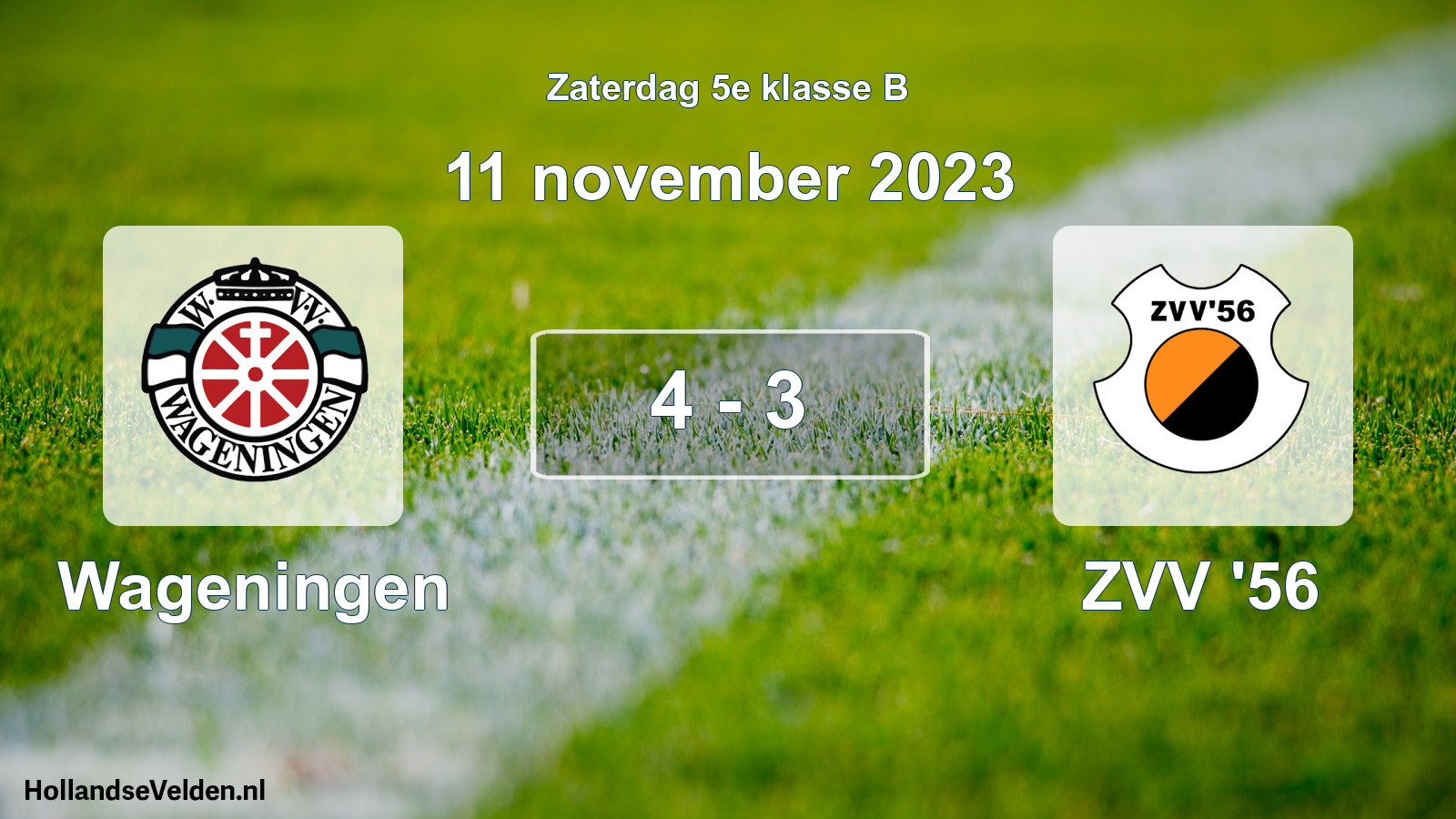 Total number of matches played: Wageningen - ZVV '56 4 - 3 (11 November 2023)