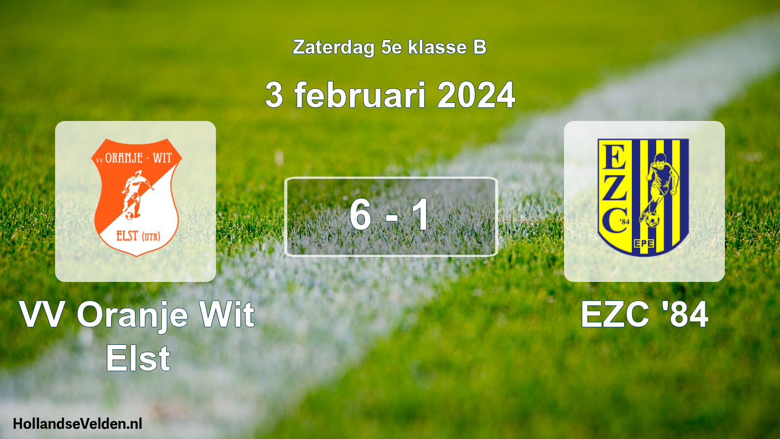Total number of matches played: VV Oranje Wit Elst - EZC '84 6 - 1 (3 February 2024)