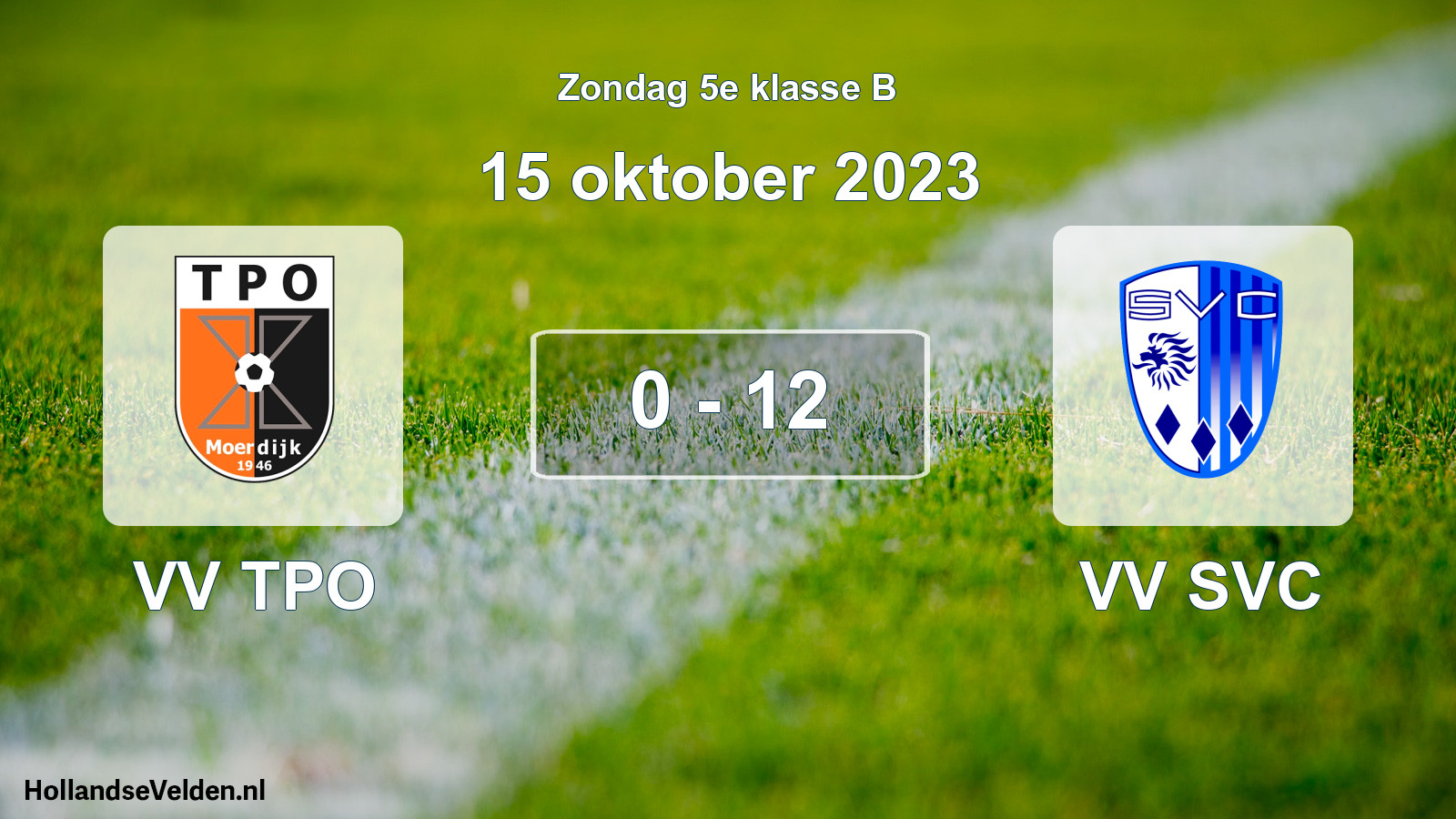 Total number of matches played: VV TPO - VV SVC 0 - 12 (15 October 2023)