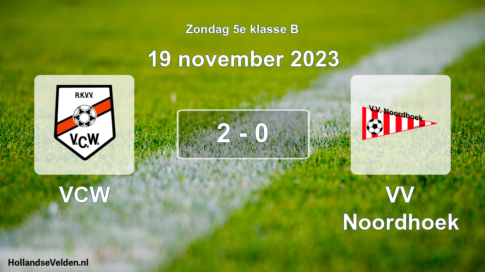 Total number of matches played: VCW - VV Noordhoek 2 - 0 (19 November 2023)