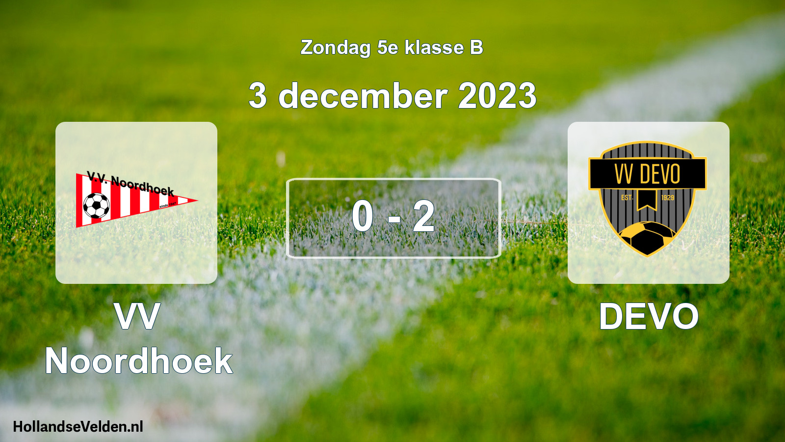 Total number of matches played: VV Noordhoek - DEVO 0 - 2 (3 December 2023)