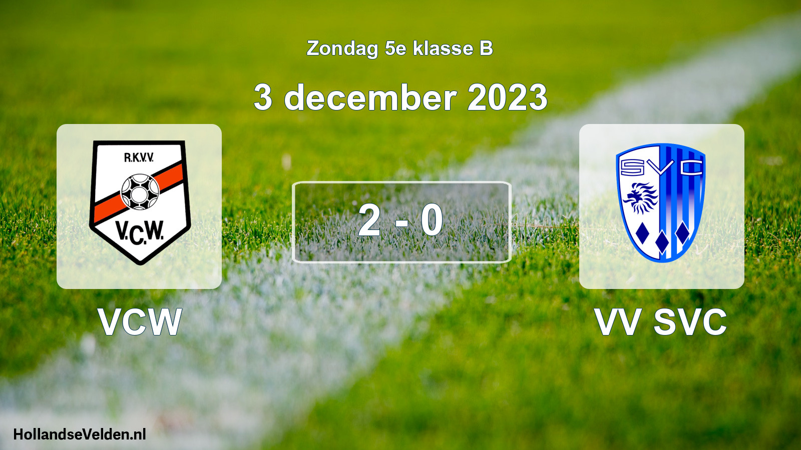 Total number of matches played: VCW - VV SVC 2 - 0 (3 December 2023)