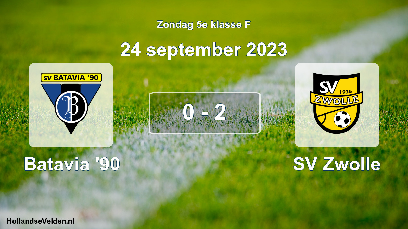 Total number of matches played: Batavia '90 - SV Zwolle 0 - 2 (24 September 2023)