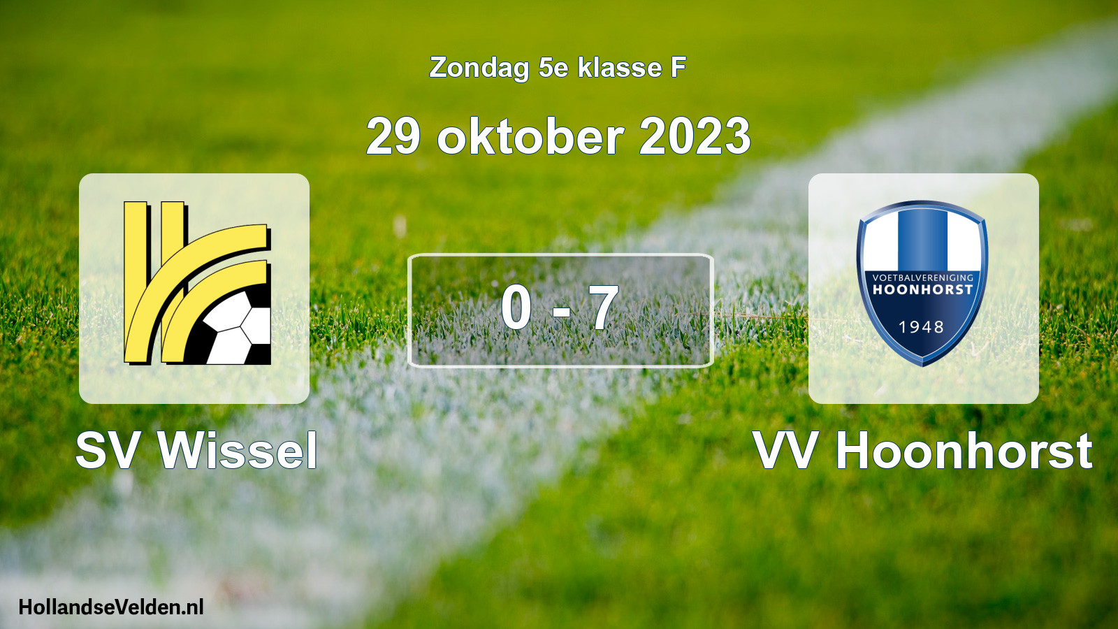 Total number of matches played: SV Wissel - VV Hoonhorst 0 - 7 (29 October 2023)