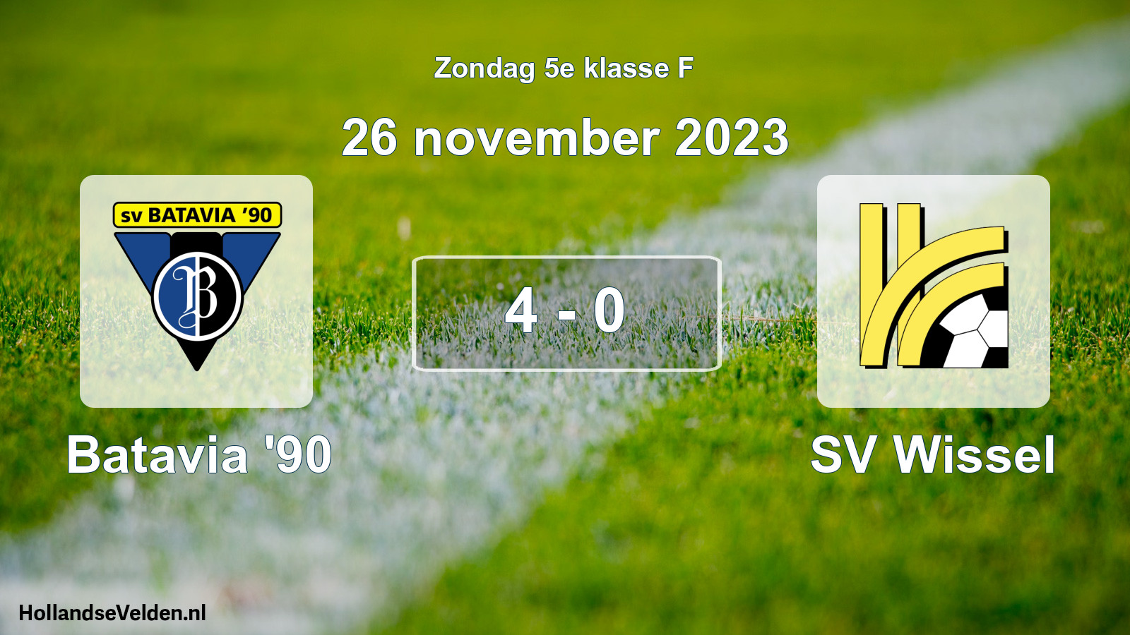 Total number of matches played: Batavia '90 - SV Wissel 4 - 0 (26 November 2023)