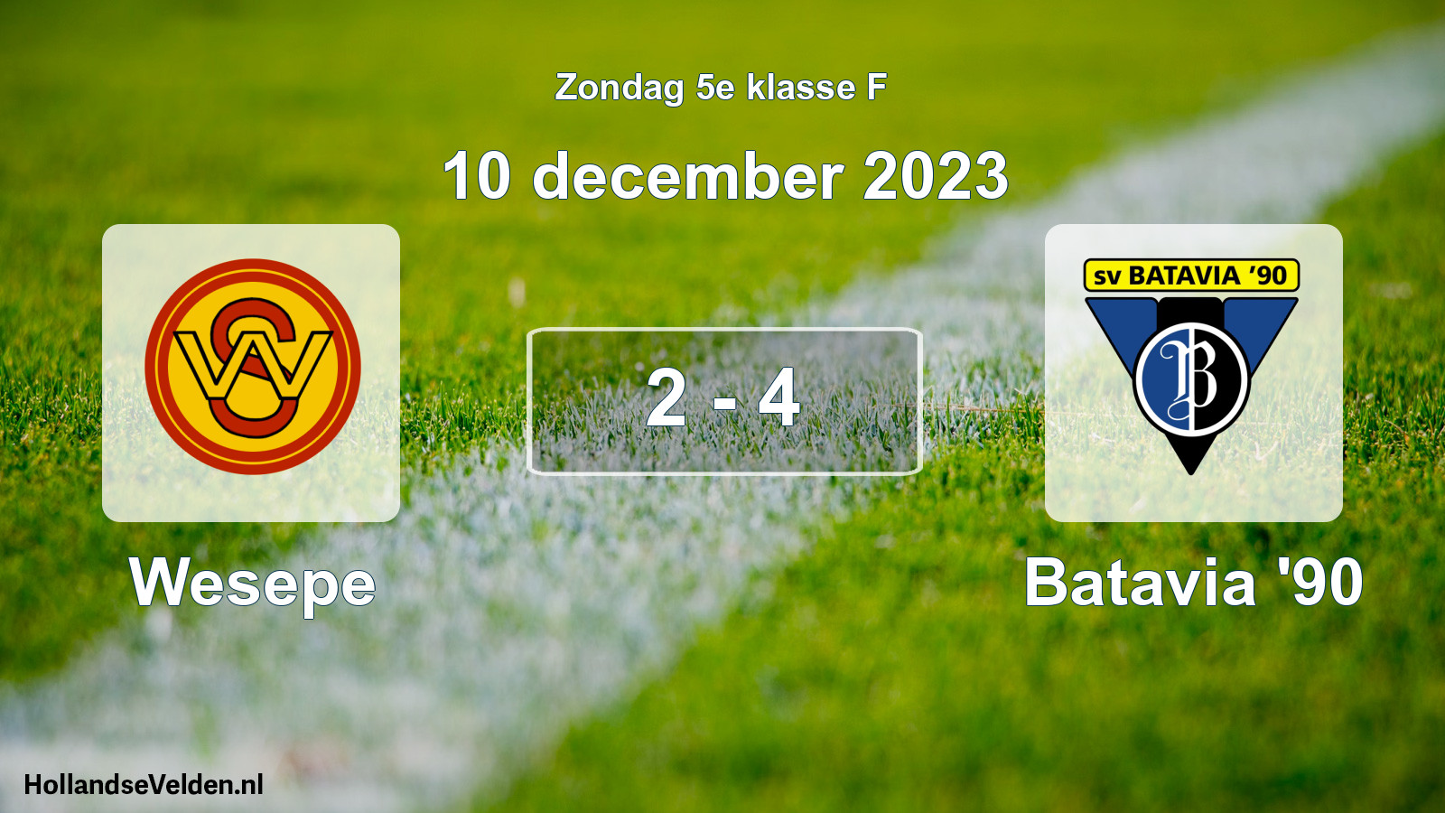 Total number of matches played: Wesepe - Batavia '90 2 - 4 (10 December 2023)