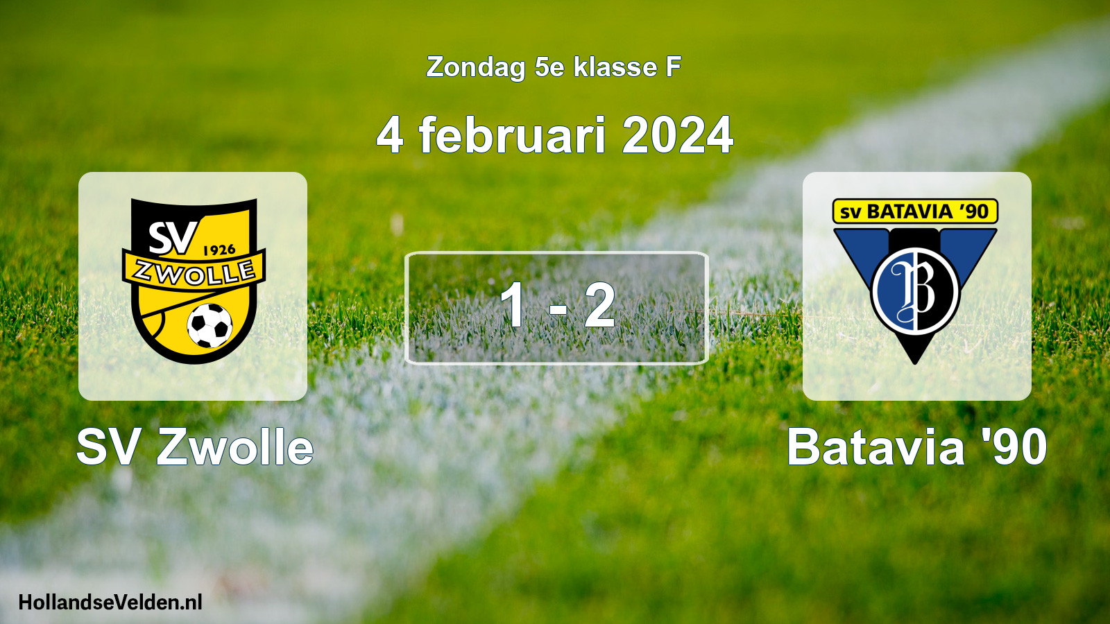 Total number of matches played: SV Zwolle - Batavia '90 1 - 2 (4 February 2024)