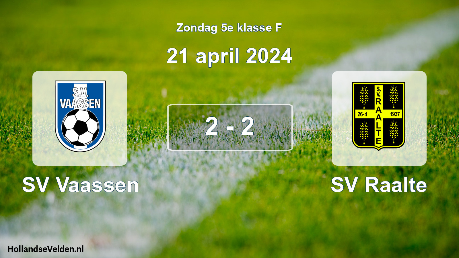 Total number of matches played: SV Vaassen - SV Raalte 2 - 2 (21 April 2024)