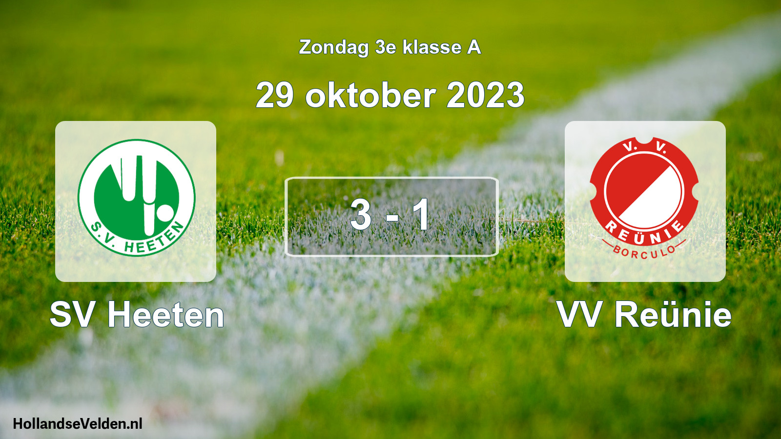 Total number of matches played: SV Heeten - VV Reünie 3 - 1 (29 October 2023)