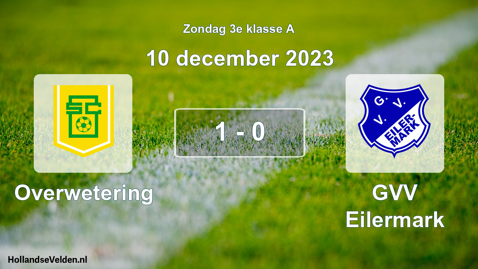 Total number of matches played: Overwetering - GVV Eilermark 1 - 0 (10 December 2023)
