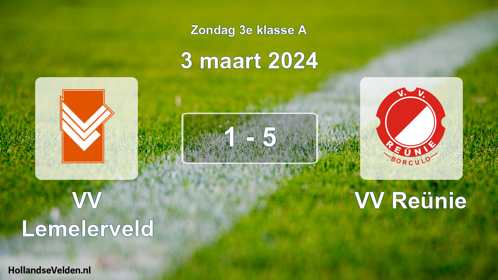 Total number of matches played: VV Lemelerveld - VV Reünie 1 - 5 (3 March 2024)