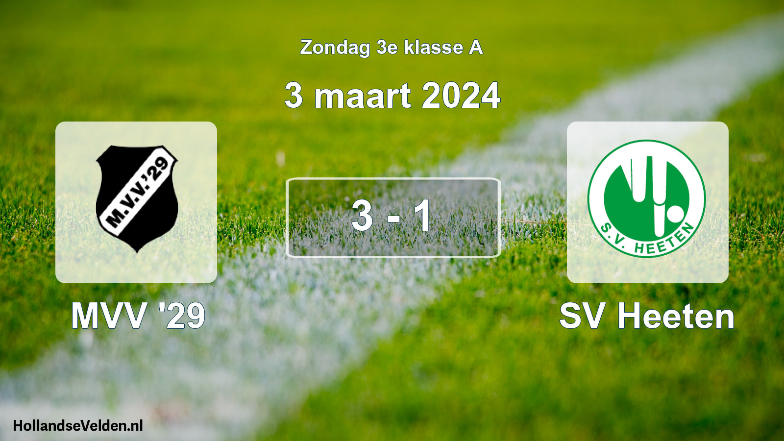 Total number of matches played: MVV '29 - SV Heeten 3 - 1 (3 March 2024)