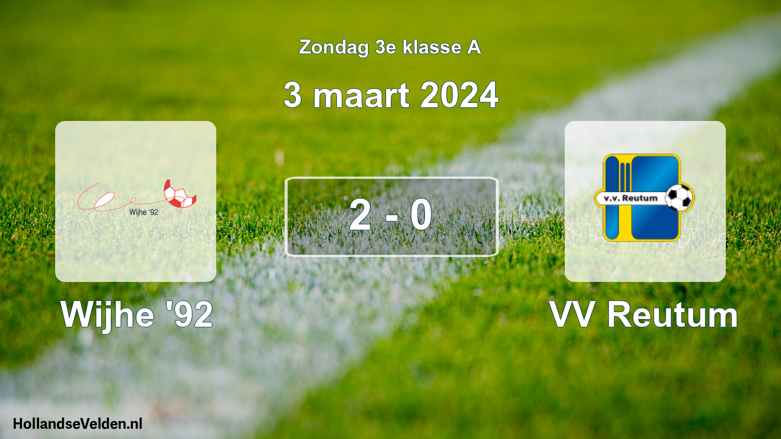 Total number of matches played: Wijhe '92 - VV Reutum 2 - 0 (3 March 2024)