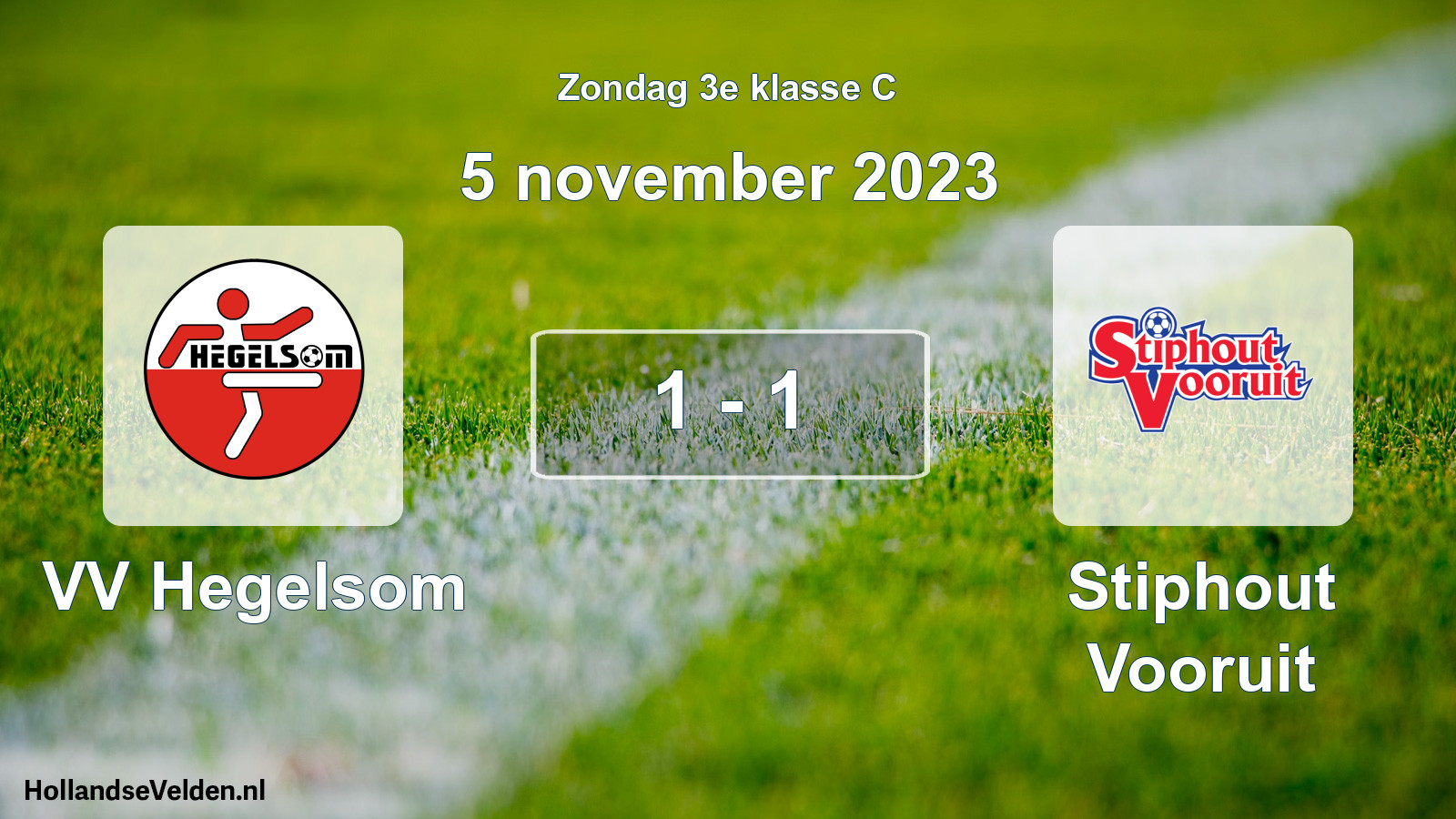 Total number of matches played: VV Hegelsom - Stiphout Vooruit 1 - 1 (5 November 2023)