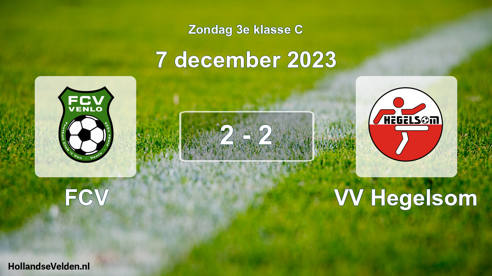 Total number of matches played: FCV - VV Hegelsom 2 - 2 (7 December 2023)