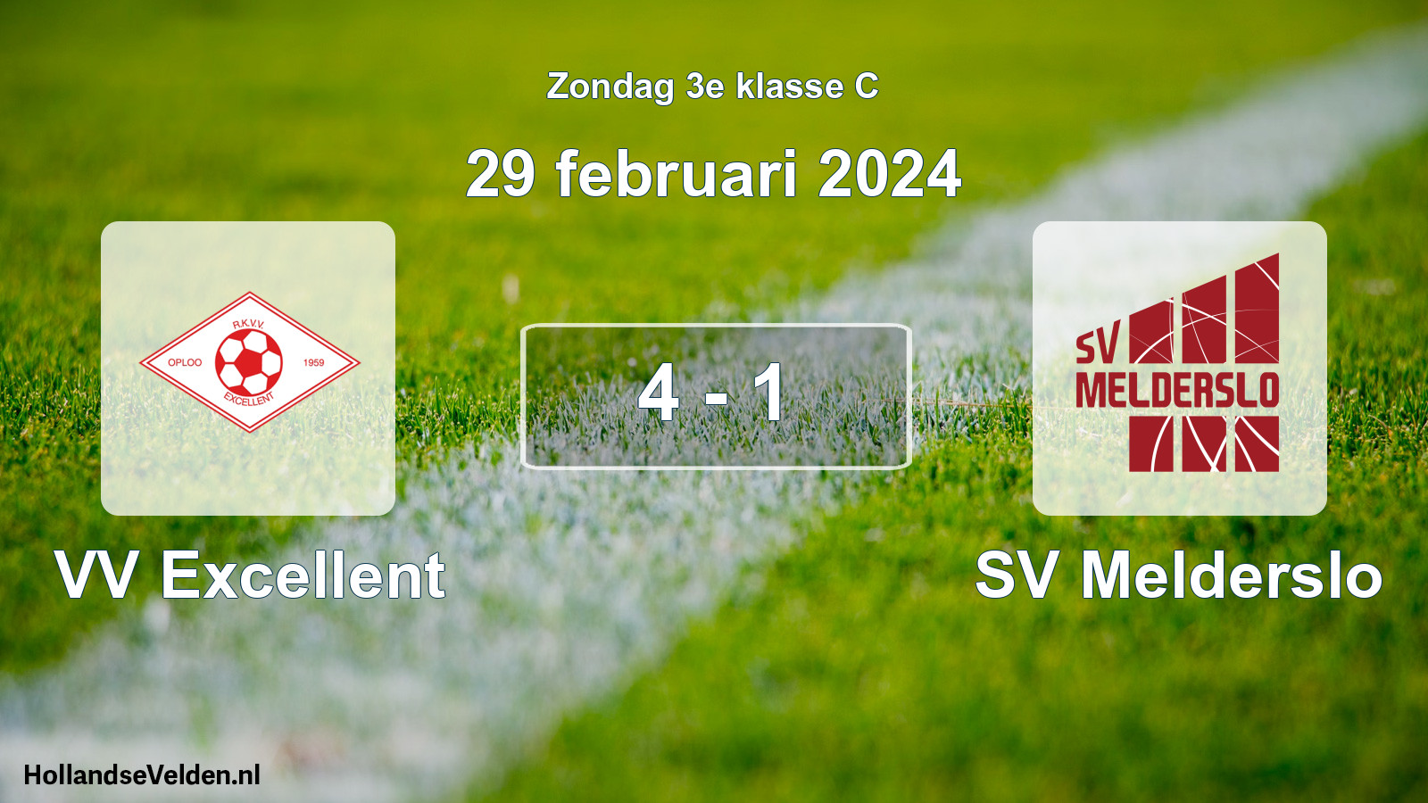 Total number of matches played: VV Excellent - SV Melderslo 4 - 1 (29 February 2024)