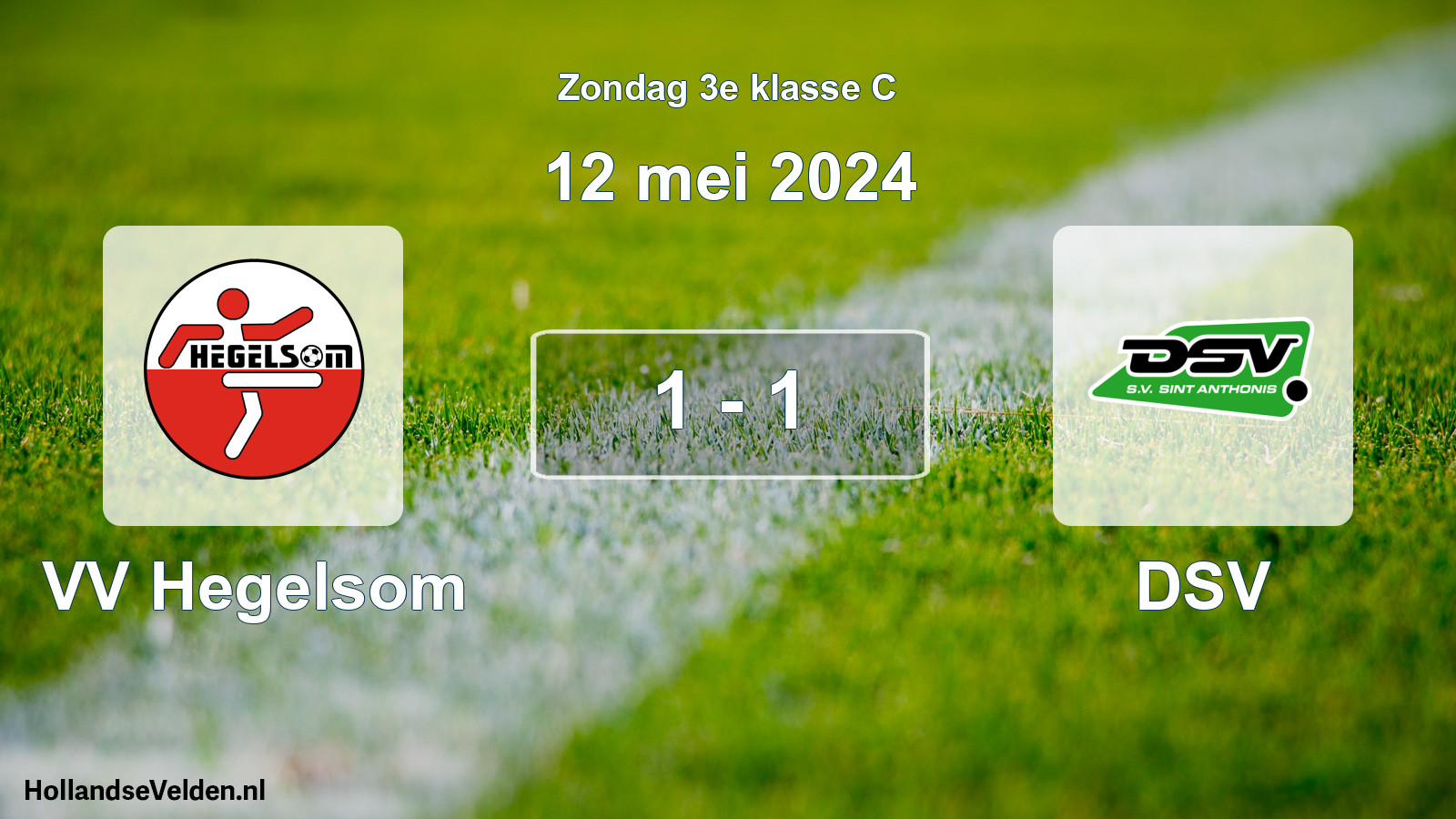 Total number of matches played: VV Hegelsom - DSV 1 - 1 (12 May 2024)